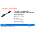 thumbnail image 2 of Front Right CV Axle Assembly - Compatible with 2006 - 2007 Chevy Monte Carlo 5.3L V8, 2 of 2