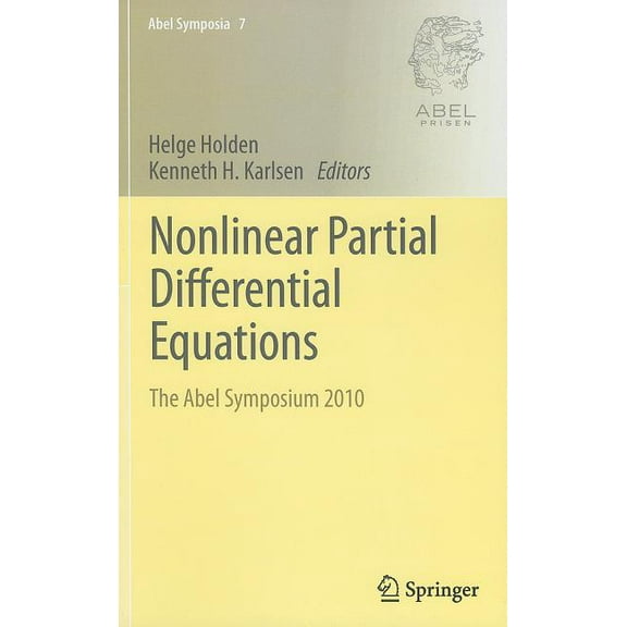 Abel Symposia Nonlinear Partial Differential Equations: The Abel Symposium 2010, Book 7, (Hardcover)