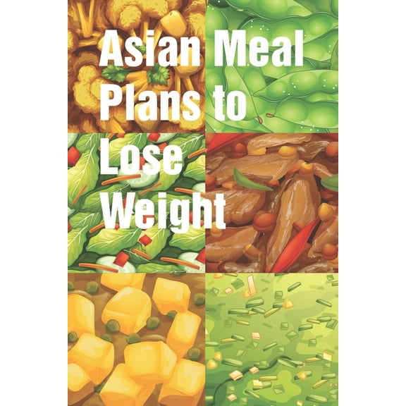 Asian Meal Plans to Lose Weight: Days to Complete This Effective Weight Loss Diet Plan 5-day Chinese diet meal plan can help you reduce belly size The Top 10 Healthiest Vietnamese Dishes 7 Days GM Die