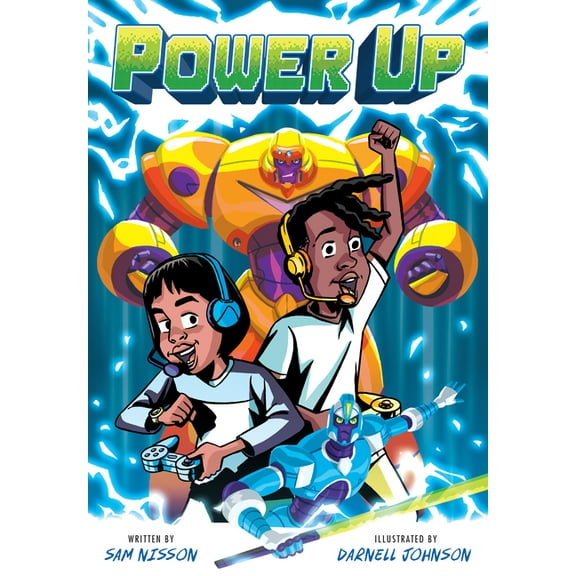 A Power Up Graphic Novel Power Up: A Graphic Novel, (Paperback)