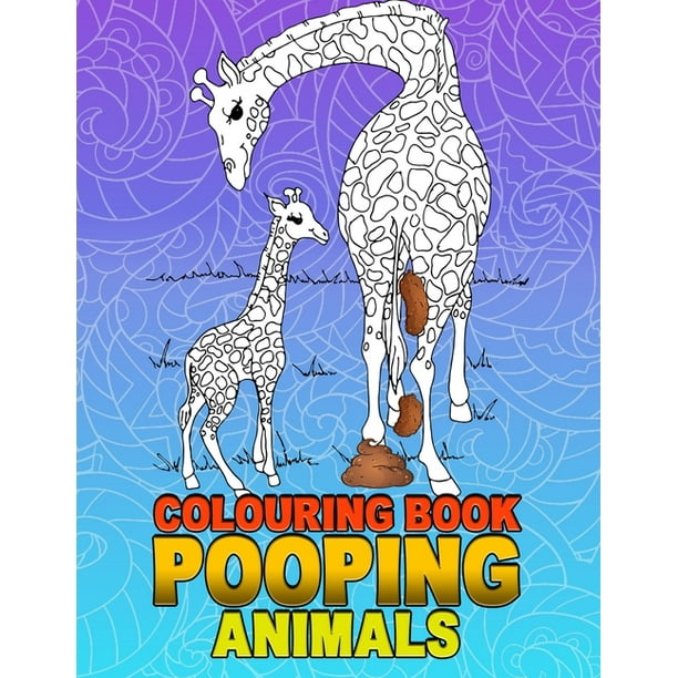 Download Pooping Animals Colouring Book : A Funny Coloring Book for Adults Kids Gag Gifts White Elephant ...