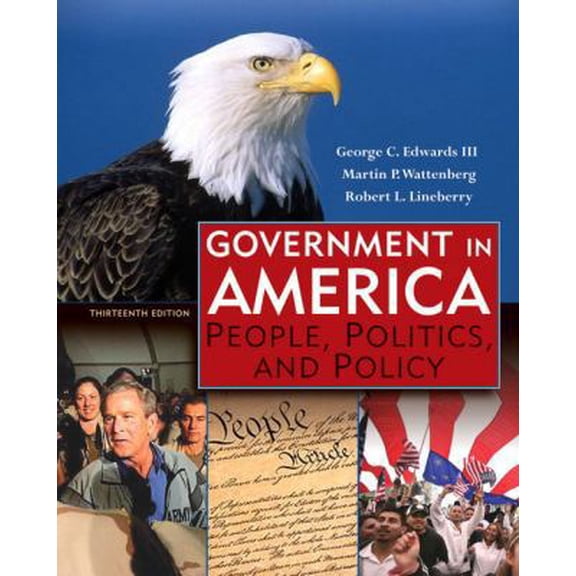 Pre-Owned Government in America: People, Politics, and Policy (13th Edition) (Hardcover) 0321411005 9780321411006
