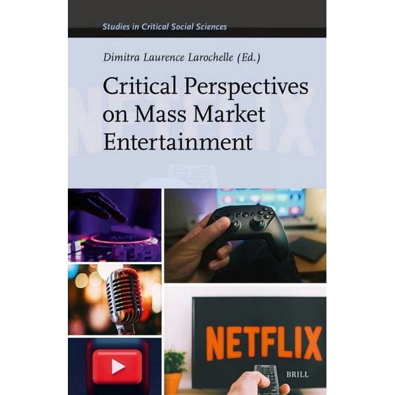 Studies in Critical Social Sciences Critical Perspectives on Mass Market Entertainment, Book 324, (Hardcover)
