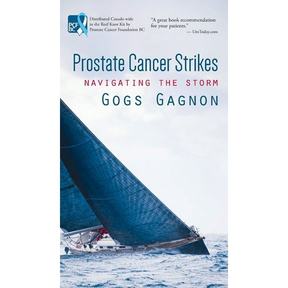 Prostate Cancer Strikes: Navigating the Storm (Hardcover)