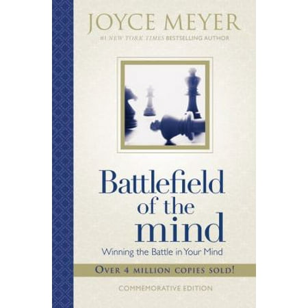 Battlefield of the Mind: Winning the Battle in Your Mind