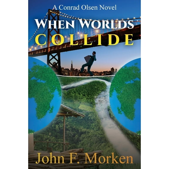 When Worlds Collide: A Conrad Olsen Novel, (Paperback)