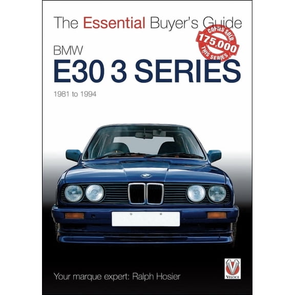 Essential Buyer's Guide BMW E30 3 Series 1981 to 1994: The Essential Buyer's Guide, (Paperback)