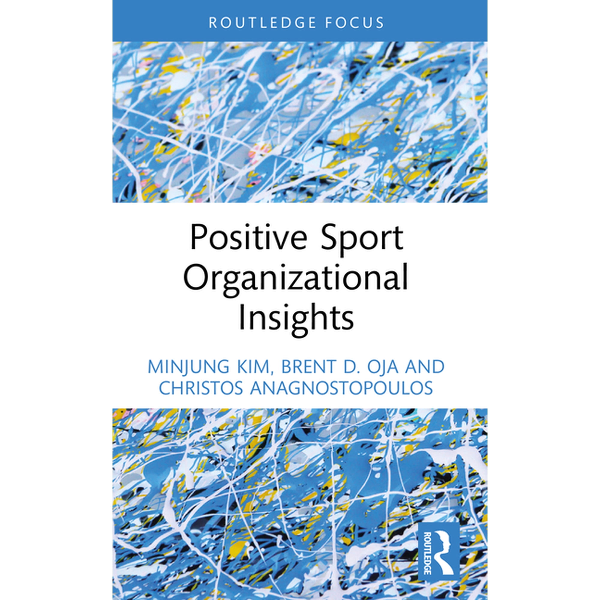 Sport Business Insights Positive Sport Organizational Insights, (Paperback)