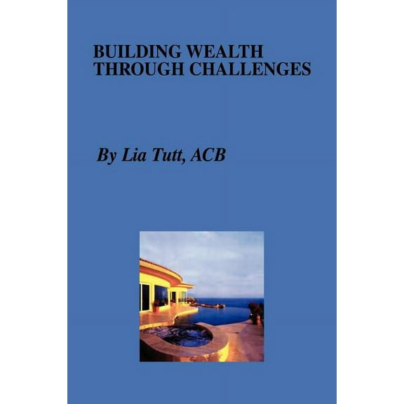 Building Wealth Through Challengs