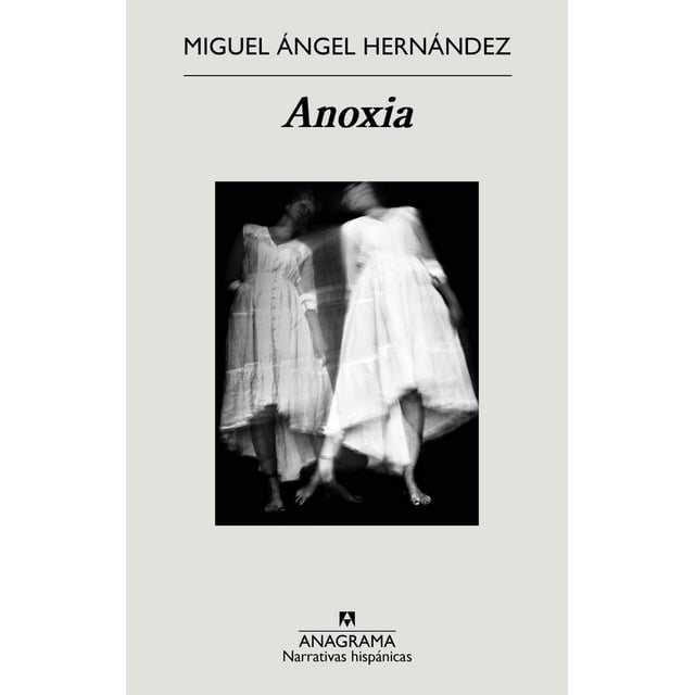 Anoxia: 704 (Narrativas Hispánicas) Blanco