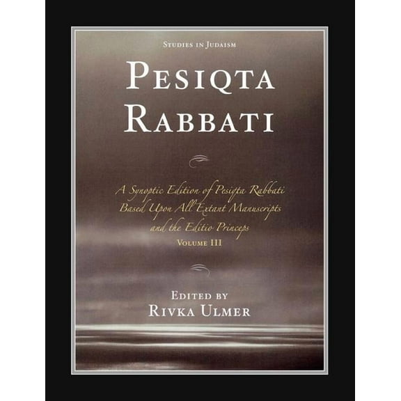 Studies in Judaism Pesiqta Rabbati: Volume 3, Book 3, (Paperback)