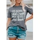 thumbnail image 1 of ABPHQTO Camiseta de manga corta gris para mujer I'm Sorry Did I Roll My Eyes Out Loud, 1 of 5