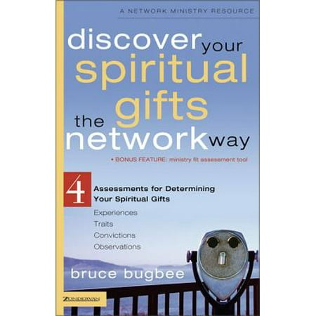 Discover Your Spiritual Gifts the Network Way : 4 Assessments for Determining Your Spiritual (Best Spiritual Gifts Assessment)
