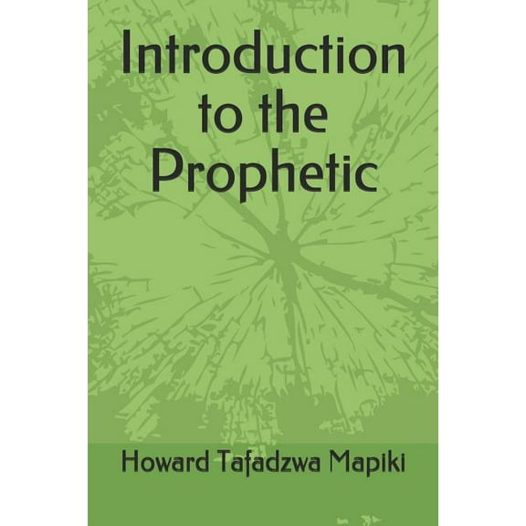 Introduction to the Prophetic (Paperback)
