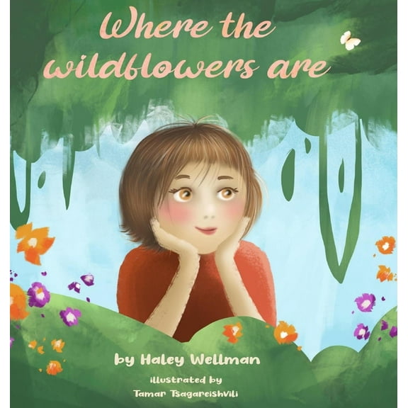 Where the Wildflowers are, (Hardcover)