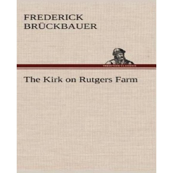 Le Kirk sur la Ferme de Rutgers
