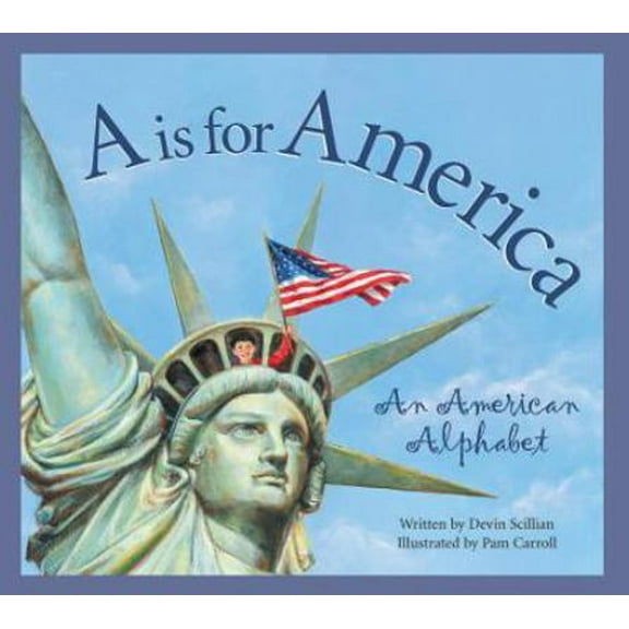 Pre-Owned A is for America: An American Alphabet (Hardcover) 1585360155 9781585360154