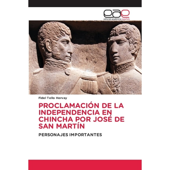 ProclamaciÃ³n de la Independencia En Chincha Por JosÃ© de San MartÃ­n, (Paperback)
