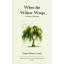 When the Willow Weeps, (Paperback)