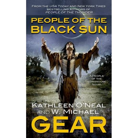 Pre-Owned People of the Black Sun: Book Four of the People of the Longhouse Series (North America's Forgotten Past) (Unknown) 076536560X 9780765365606
