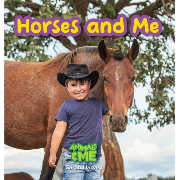 Horses and Me: Animals and Me, (Hardcover)