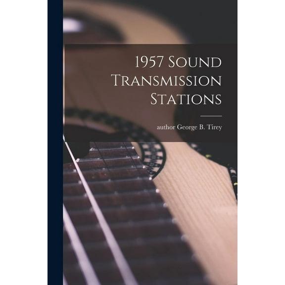 1957 Sound Transmission Stations, (Paperback)