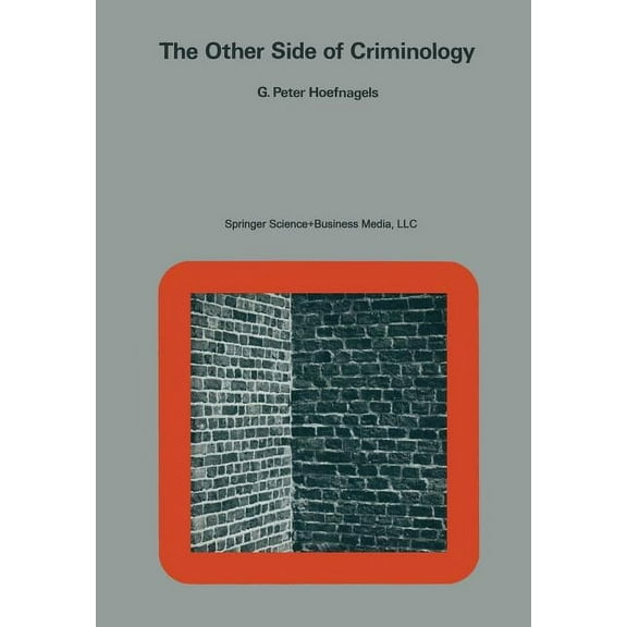 The Other Side of Criminology: An Inversion of the Concept of Crime, (Paperback)