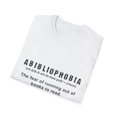 thumbnail image 4 of Geek Literature Readers Bookworm Gift Abibliophobia Definition Passionate Reader Men Women  Unisex Softstyle T-Shirt, 4 of 4