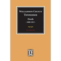 Williamson County, Tennessee Deeds, 1800-1811. (Volume #1) (Paperback)