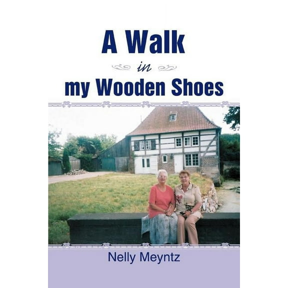 Walk in My Wooden Shoes