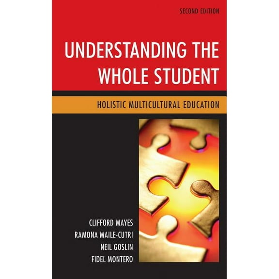 Understanding the Whole Student: Holistic Multicultural Education, (Paperback)