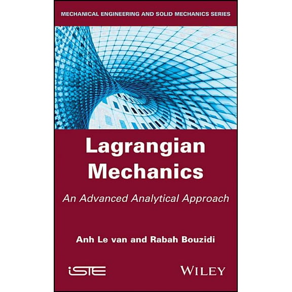 Lagrangian Mechanics: An Advanced Analytical Approach (Hardcover)