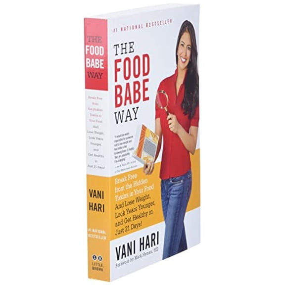 Pre-Owned The Food Babe Way: Break Free from the Hidden Toxins in Your Food and Lose Weight, Look Years Younger, and Get Healthy in Just 21 Days! (Paperback) 0316376485 9780316376488