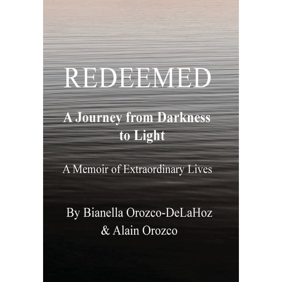 Redeemed: A Journey from Darkness to Light, (Hardcover)