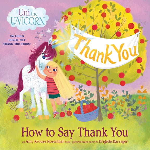 Pre-Owned Uni the Unicorn: How to Say Thank You (Paperback) 0593484150 9780593484159