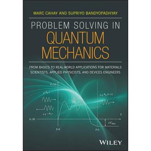 Pre-Owned Problem Solving in Quantum Mechanics: From Basics to Real-World Applications for Materials Scientists, Applied Physicists, and Devices Engineers (Paperback)