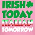 thumbnail image 3 of CafePress - Irish Today Italian Tomorrow T Shirt - Women's Traditional Fit Dark T-Shirt, 3 of 4
