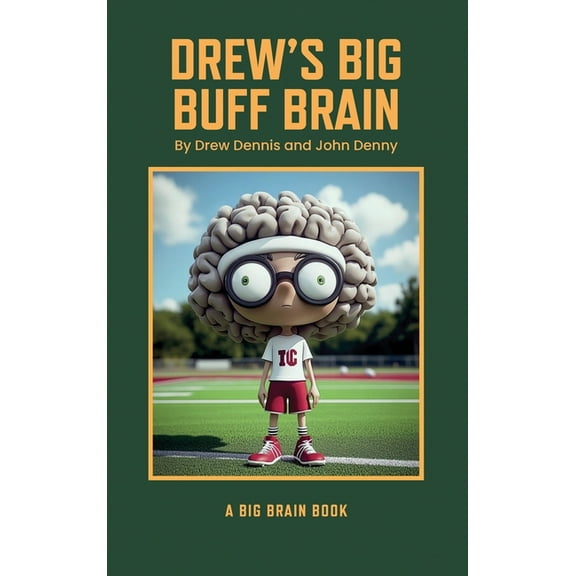 Drew's Big Buff Brain, (Hardcover)