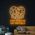 thumbnail image 2 of Handmadetneonsign Stay Positive Eat Pretzels Neon Sign, Pretzels Wall Art Decor, Bakery Wall Decor, 2 of 5