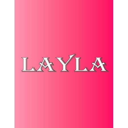 Layla Text Layla: 100 Pages 8.5 X 11 Personalized Name on Notebook College Ruled Line Paper (Paperback) ()