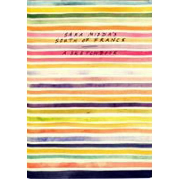 Pre-Owned Sara Midda's South of France: A Sketchbook (Hardcover) 0894807633 9780894807633