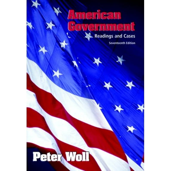 Pre-Owned American Government: Readings & Cases (17th Edition) (Paperback) 0321473140 9780321473141