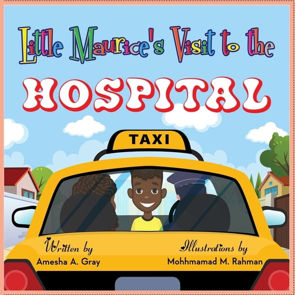 Little Maurice's Visit to the Hospital, (Paperback)