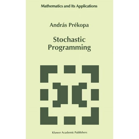 Mathematics and Its Applications: Stochastic Programming (Hardcover)