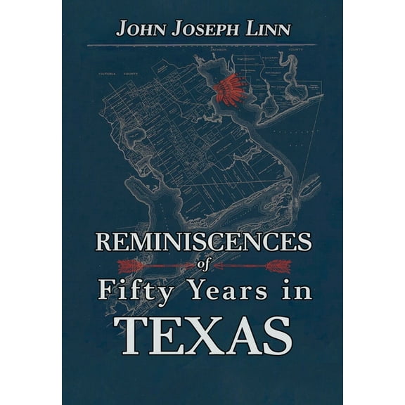 Reminiscences of Fifty Years In Texas, (Hardcover)
