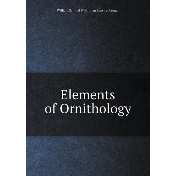 Elements of Ornithology (Paperback)