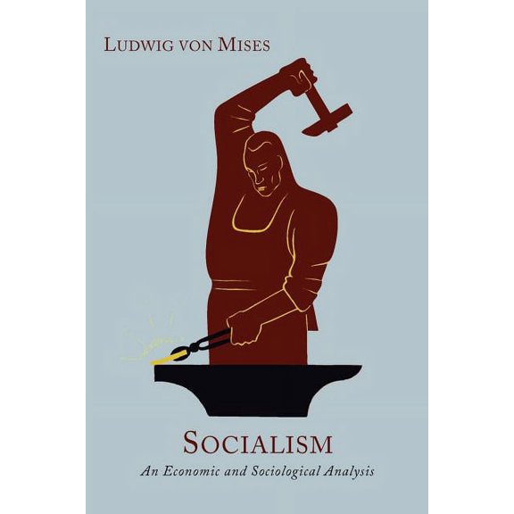 Socialism: An Economic and Sociological Analysis [New Edition, Enlarged with an Epilogue], (Paperback)