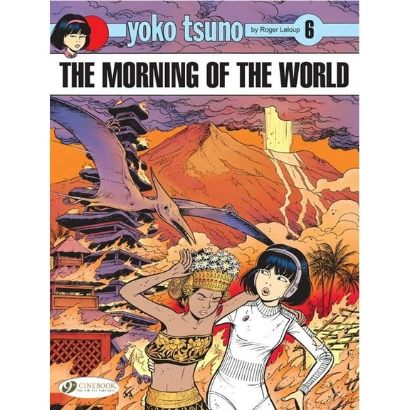 Yoko Tsuno: The Morning of the World (Paperback)
