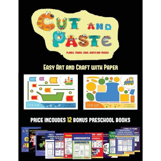 easy art and craft with paper easy art and craft with paper cut and paste planes trains cars boats and trucks 20 full color kindergarten cut and paste activity sheets designed to