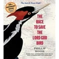 thumbnail image 3 of The Race to Save the Lord God Bird, 3 of 3